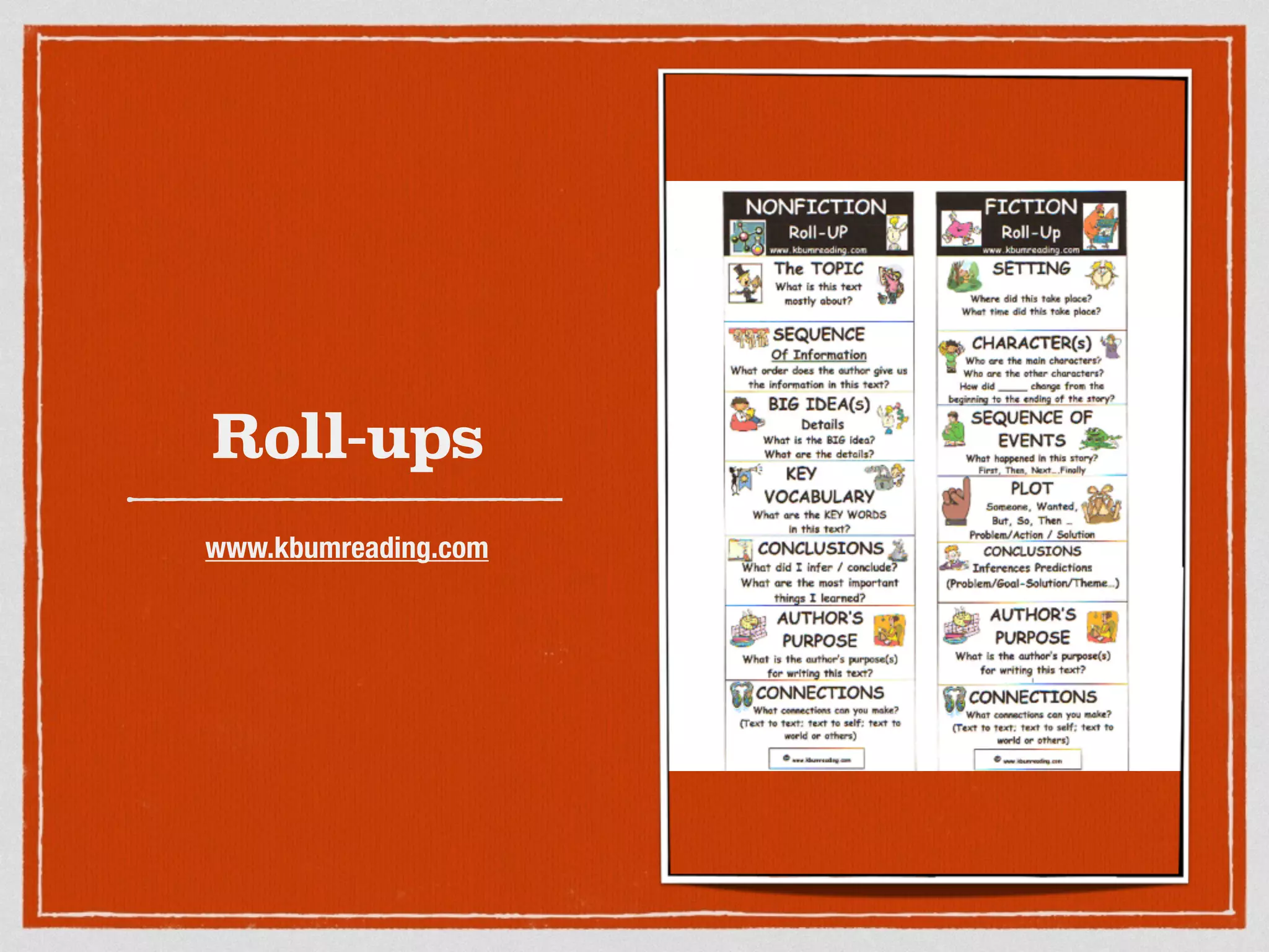 Roll-ups
www.kbumreading.com
 