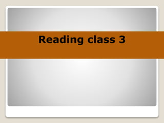 Reading class 3
 