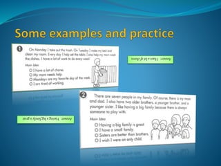 Answer:Ihavealotofchores
Answer:Havingabigfamilyisgreat