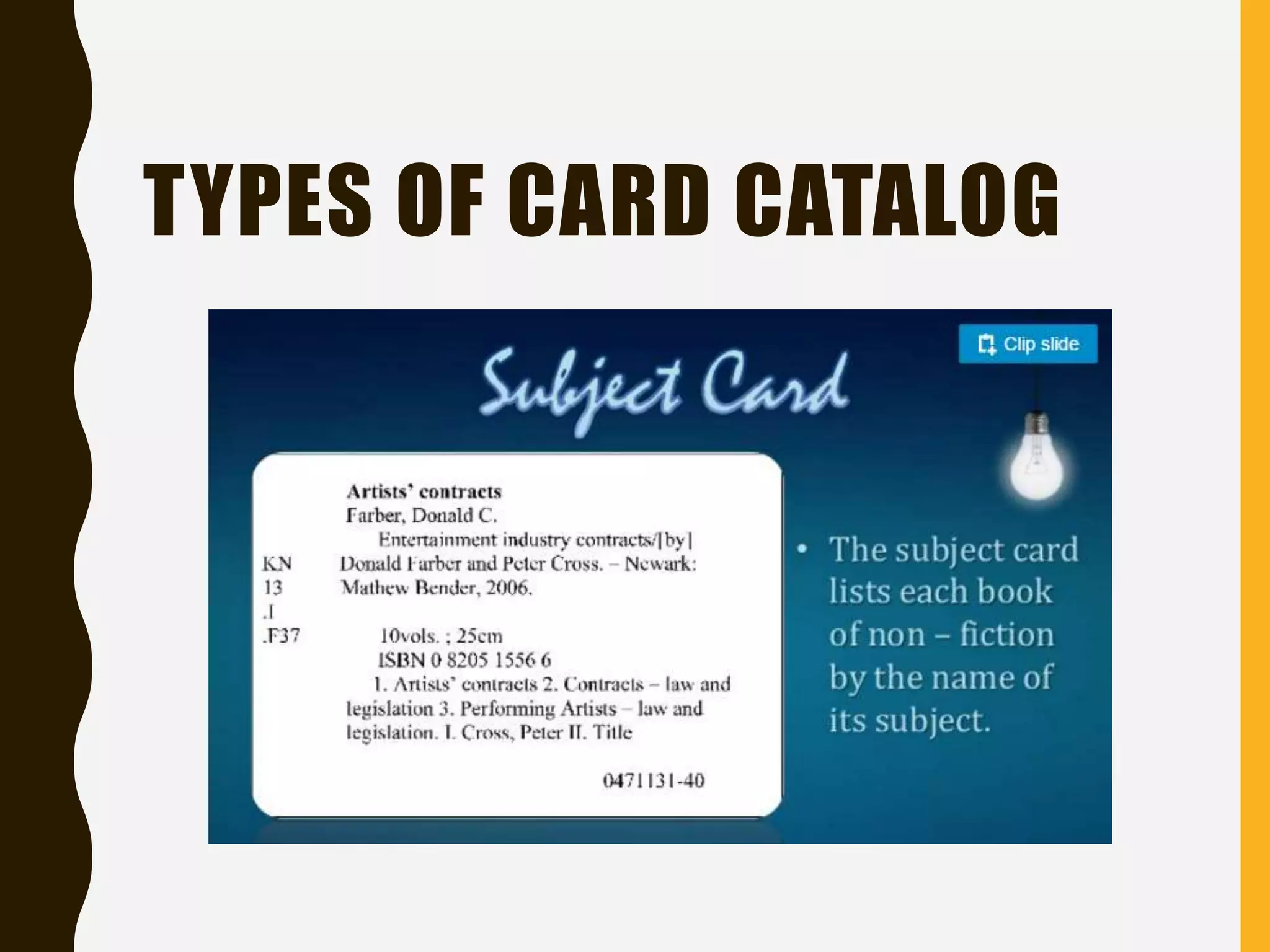 TYPES OF CARD CATALOG
 