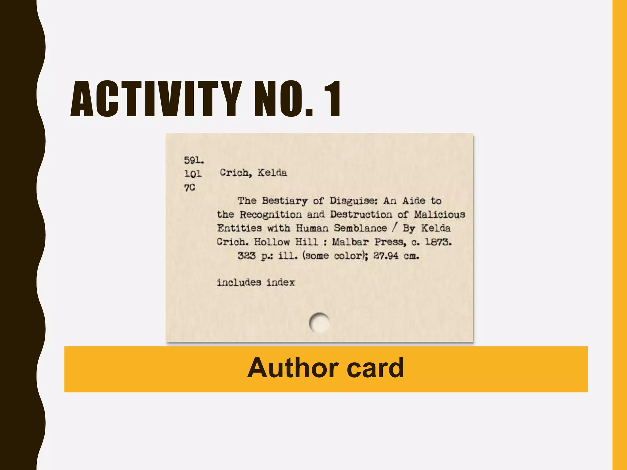 ACTIVITY NO. 1
Author card
 
