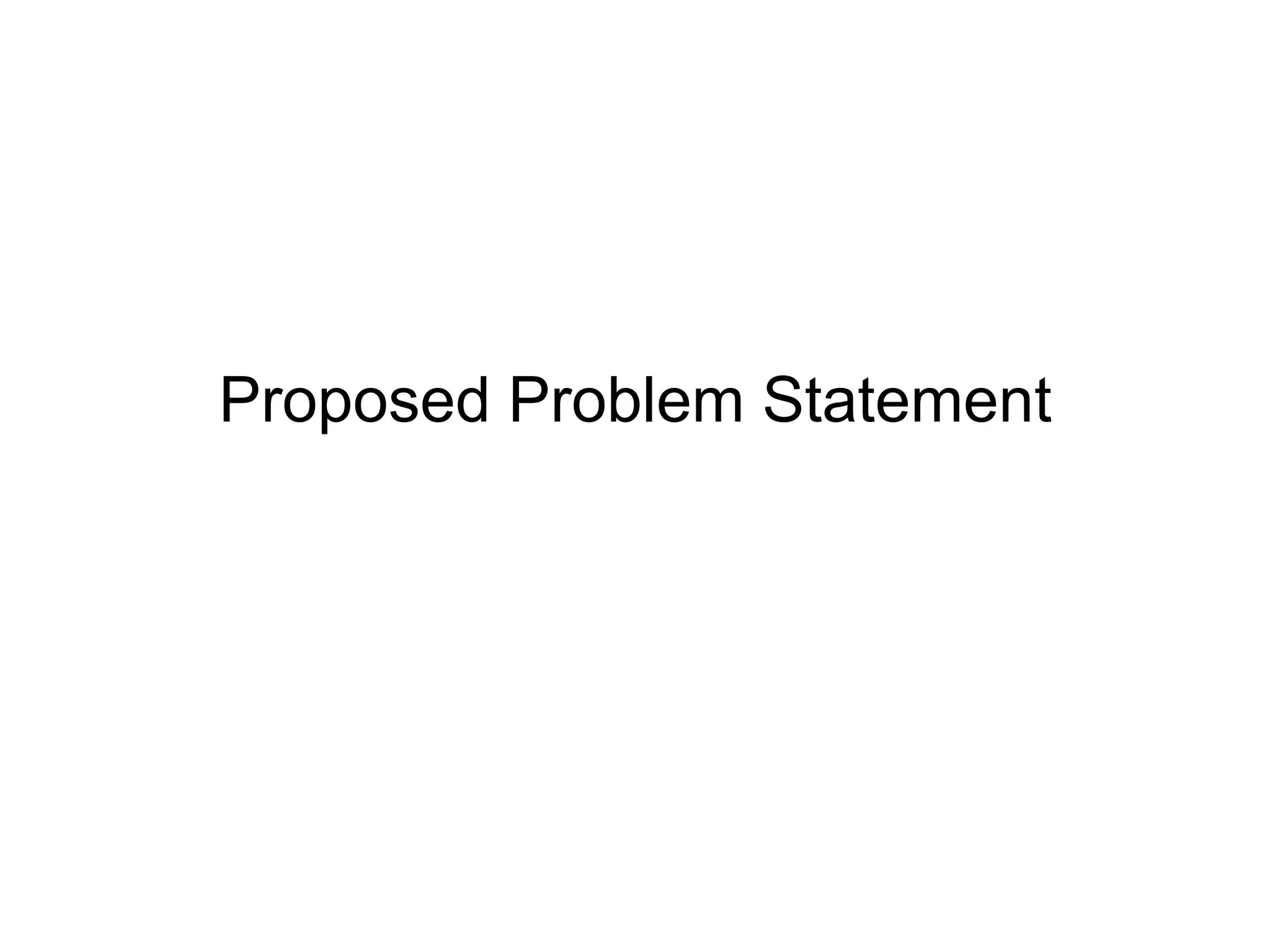 Proposed Problem Statement