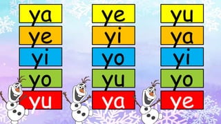 ya
ye
yi
yo
yu
ye
yi
yo
yu
ya
yu
ya
yi
yo
ye
 