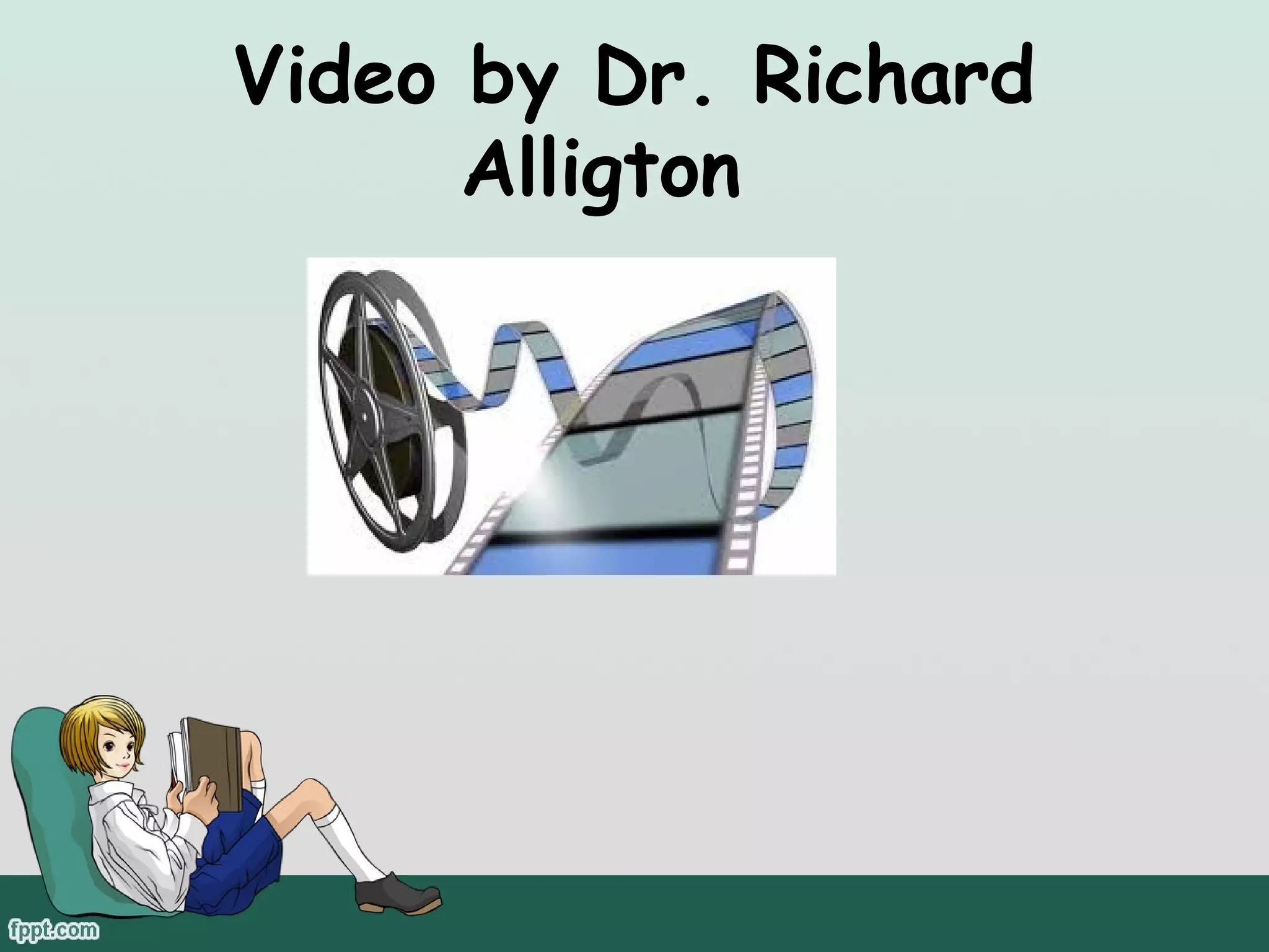 Video by Dr. Richard
Alligton

 