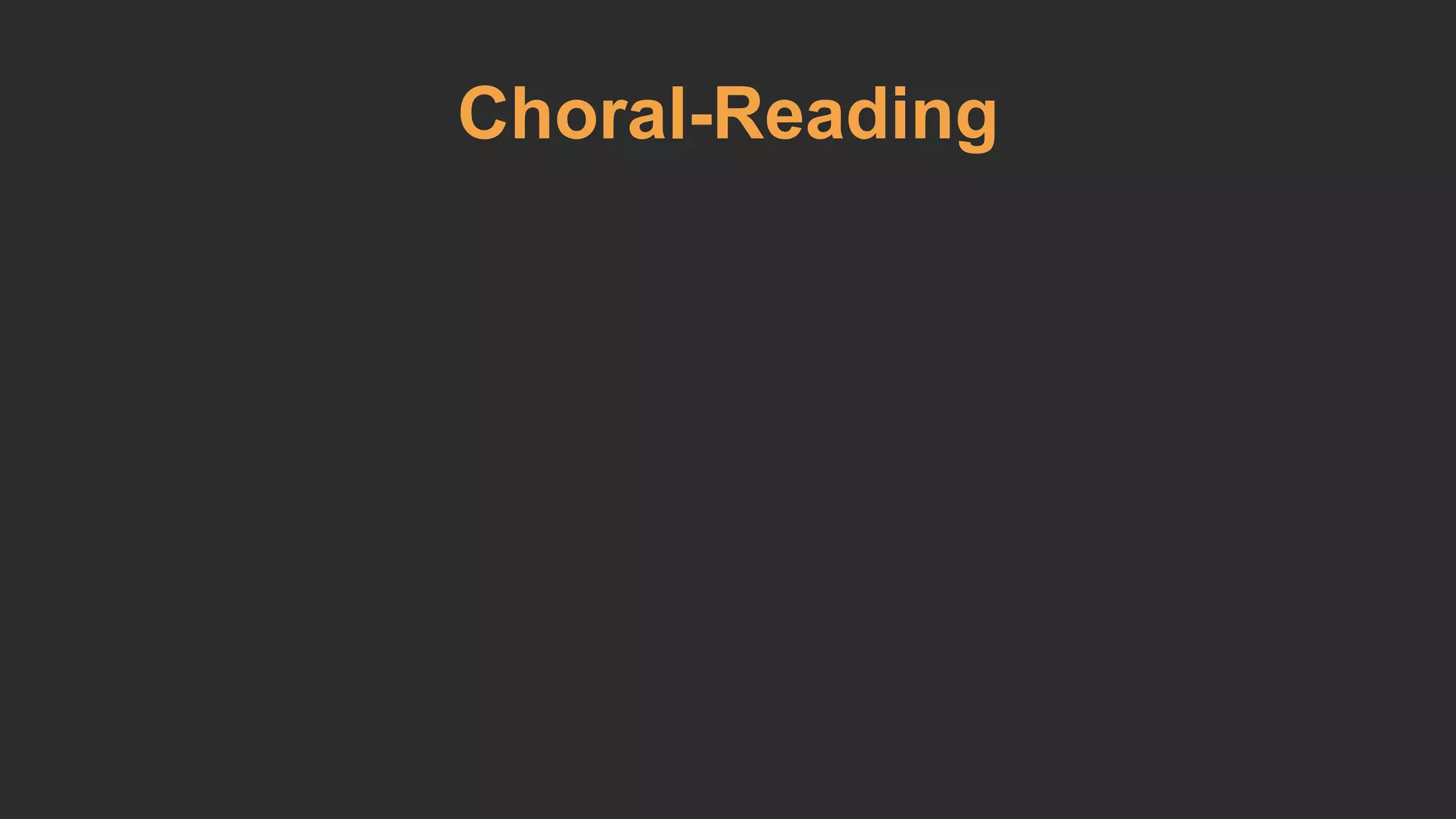 Choral-Reading 
 