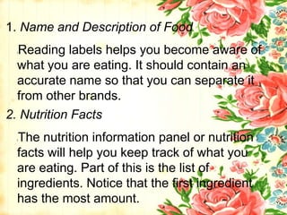 Nutrition Facts (other helpful
information)
lA. Serving Size
l All the information on the rest of the label
– from calorie...