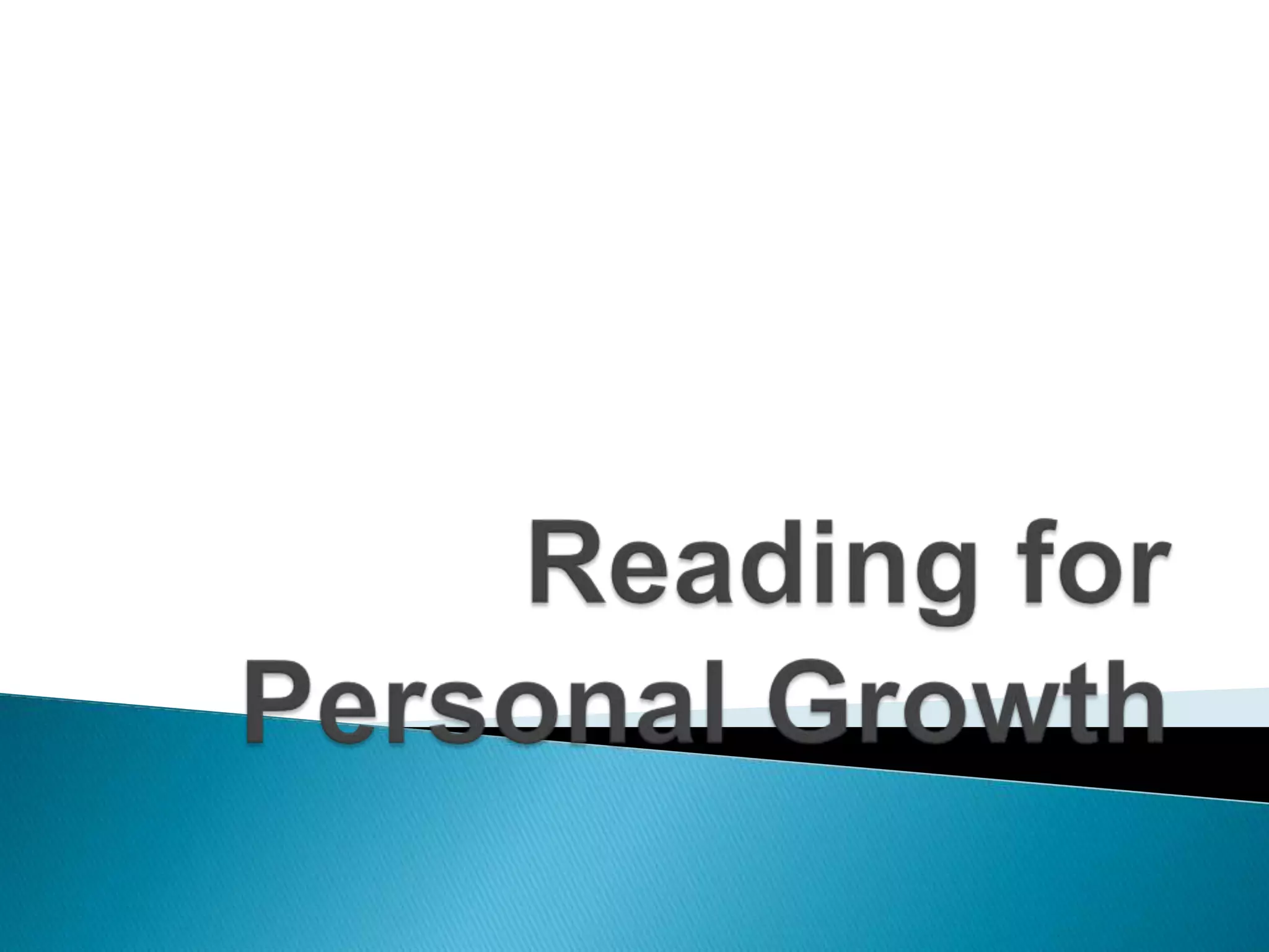 Reading for personal growth | PPT
