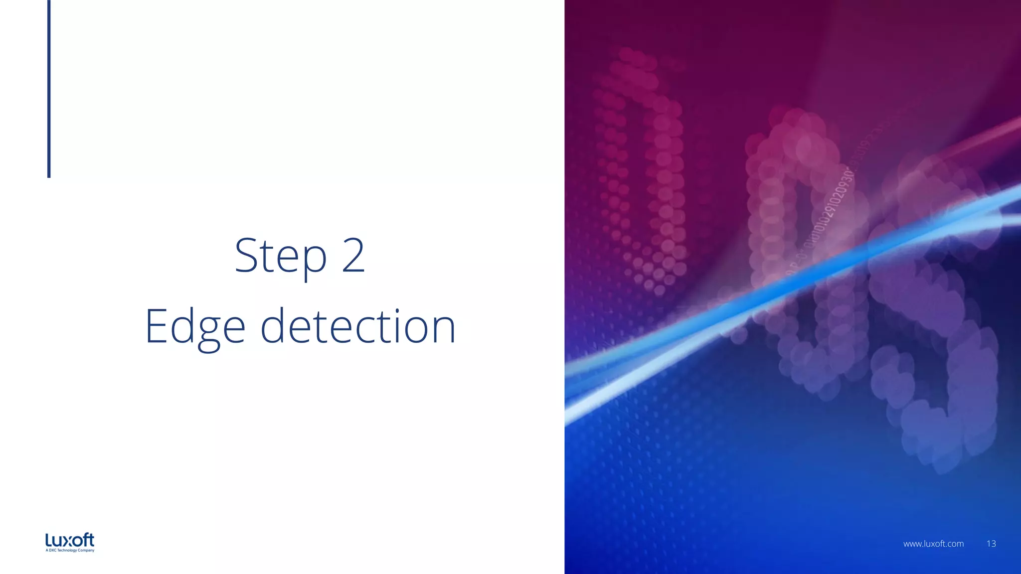 13
www.luxoft.com
Step 2
Edge detection
 