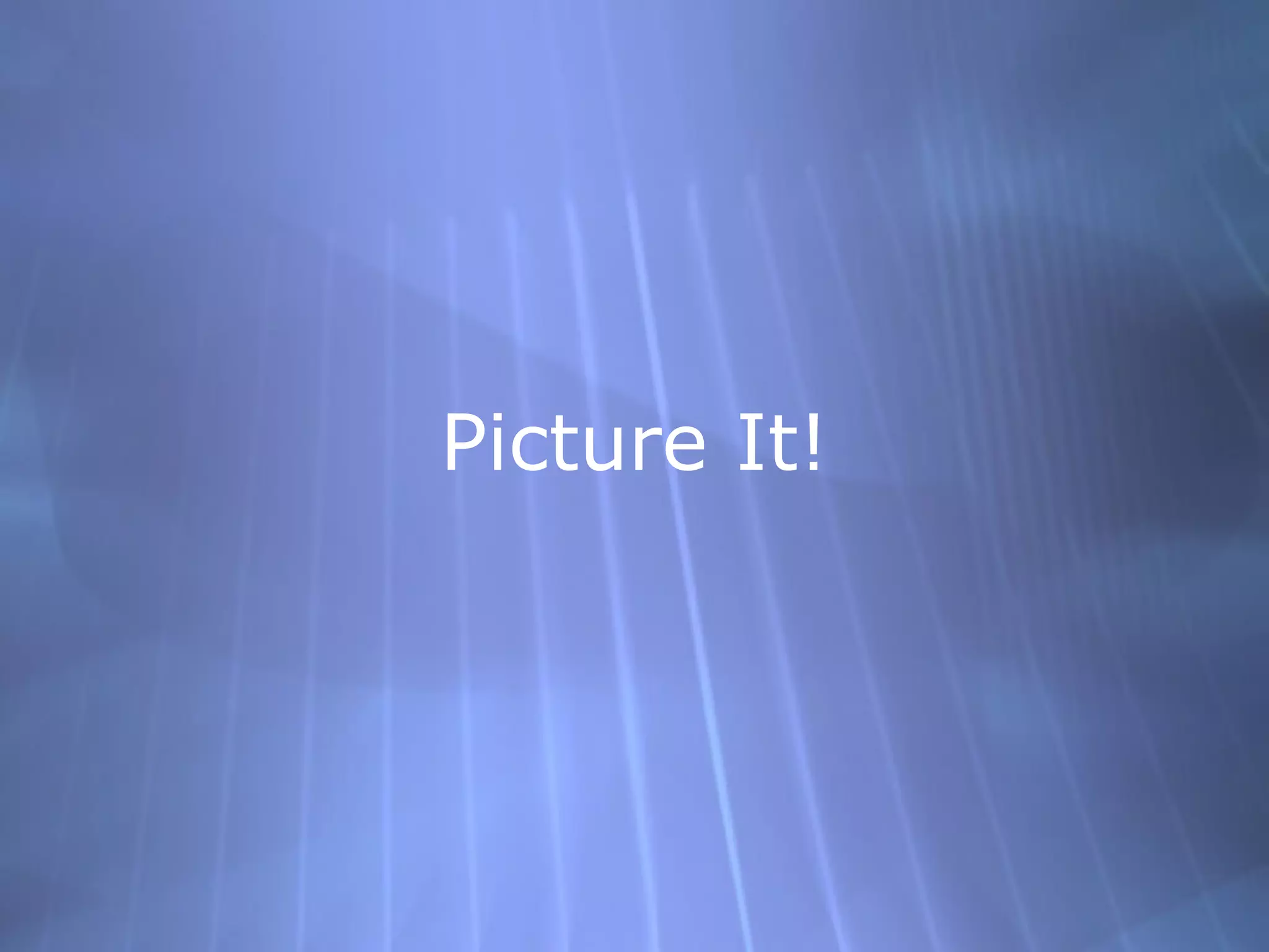Picture It! 