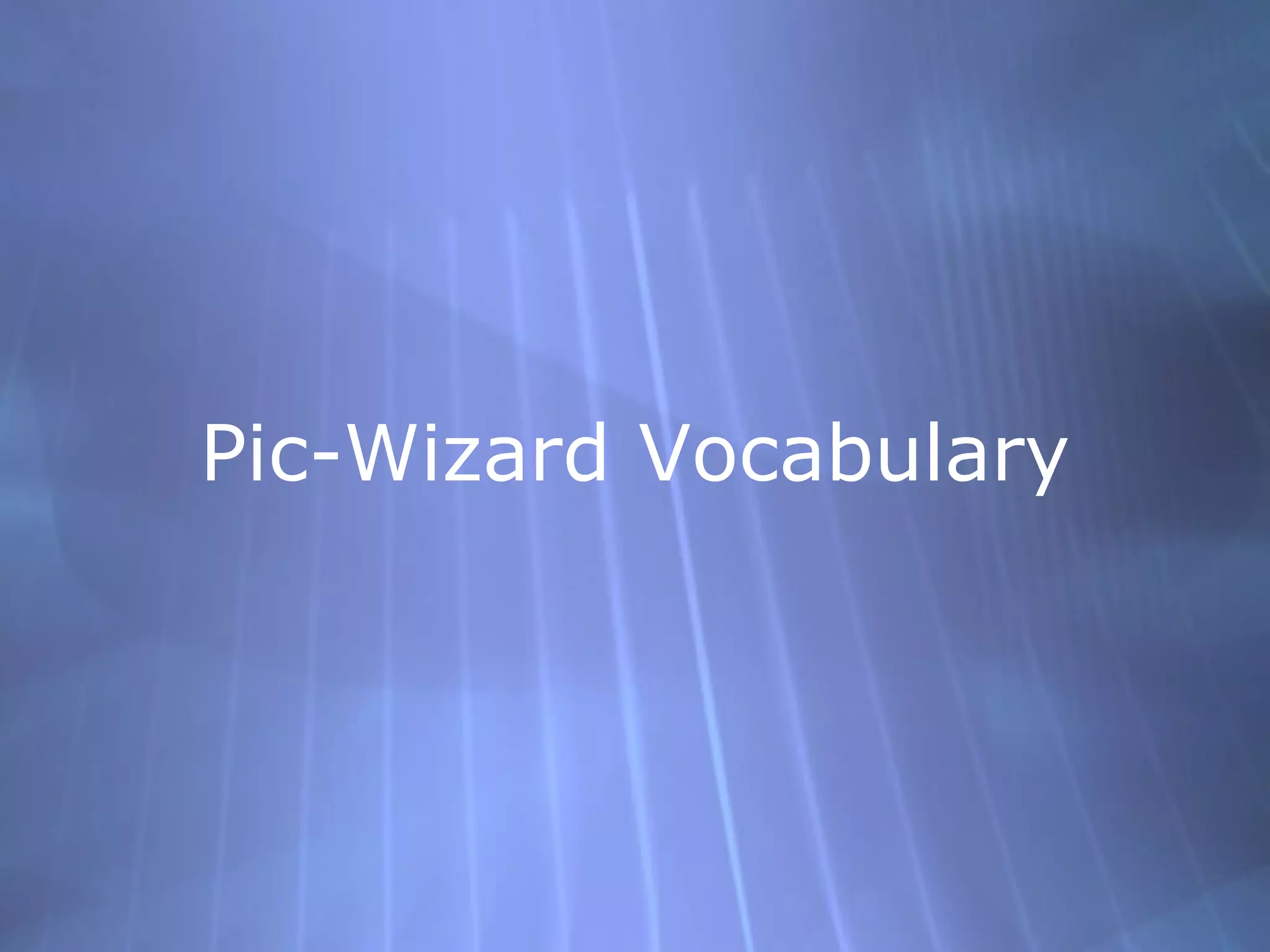 Pic-Wizard Vocabulary 