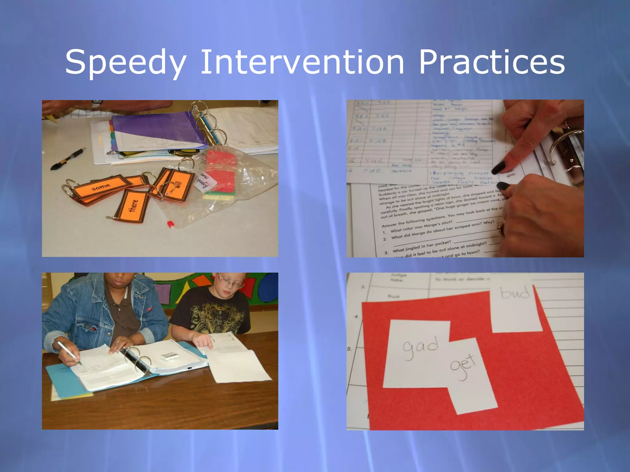 Speedy Intervention Practices 