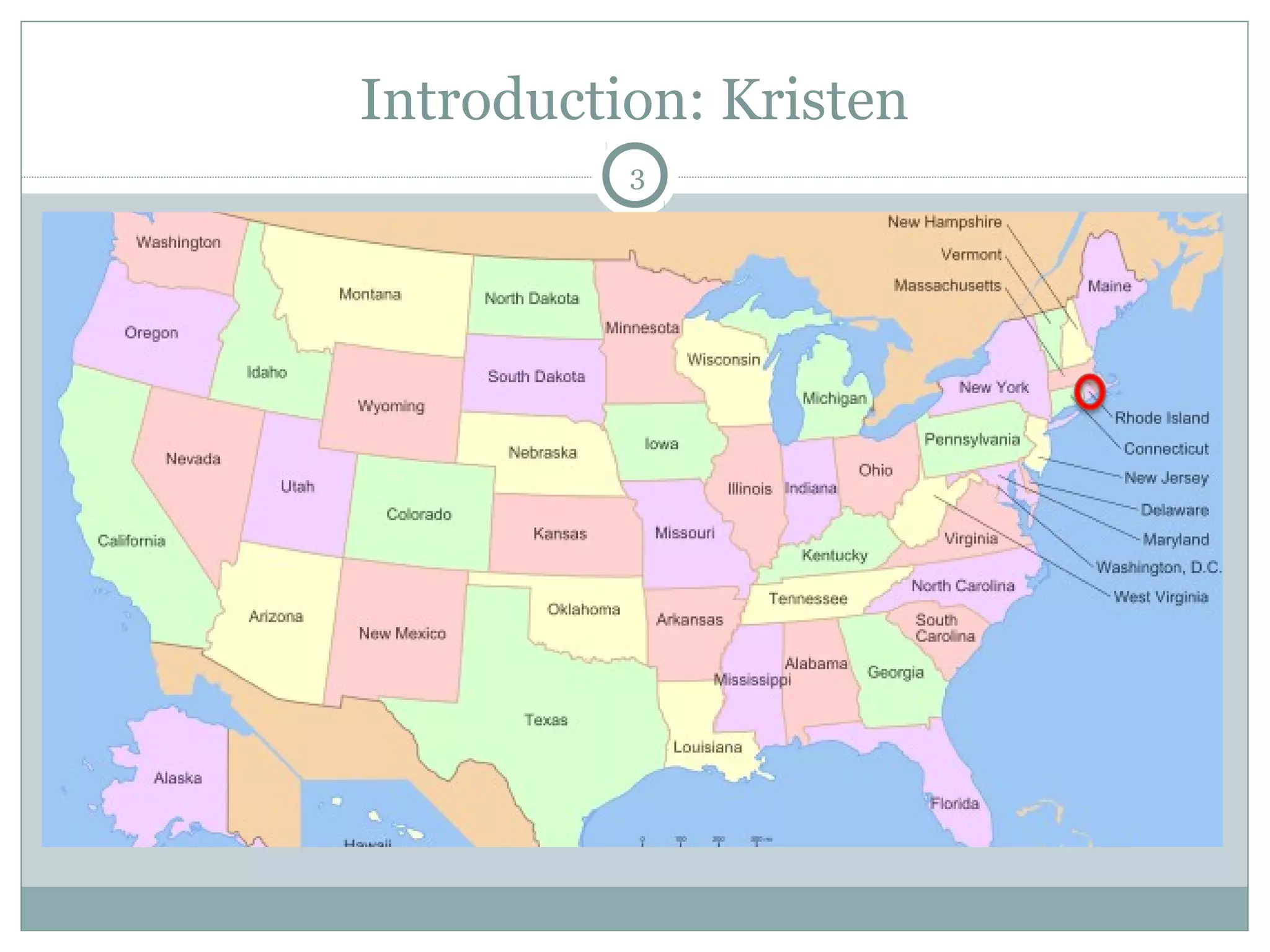 Introduction: Kristen 
3 
 