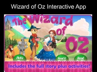 Wizard of Oz Interactive App
 