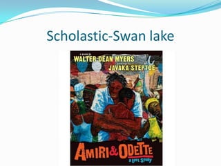 Scholastic-Swan lake
 