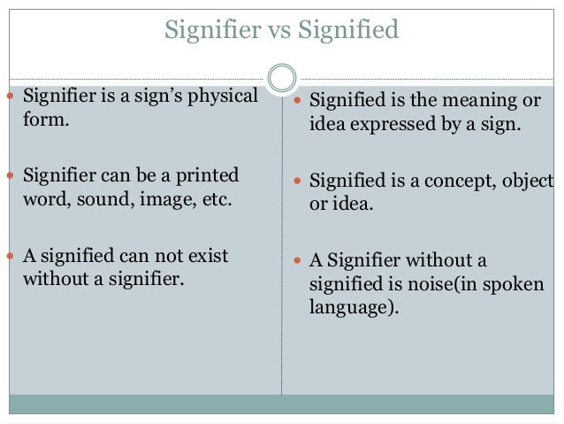 Signifier And The Signified Reading media through sign, signifier and signified
