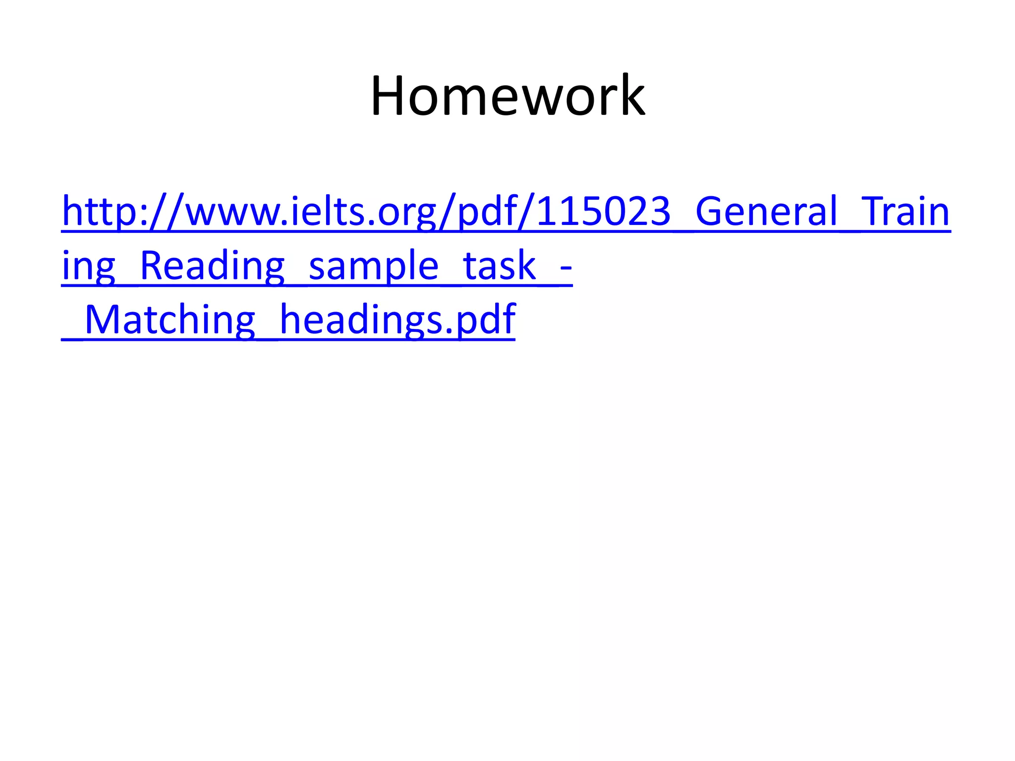IELTS Reading Overview, Tips and Matching Headings | PPTX