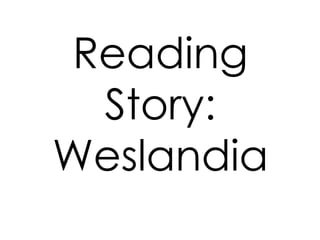 ReadingStory: Weslandia 