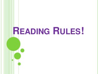 READING RULES! 
 