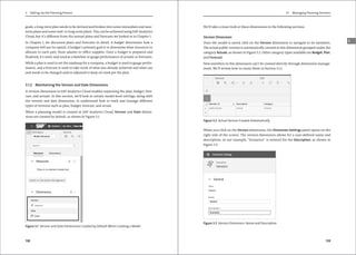 3 Setting Up the Planning Process
138
goals, a long-term plan needs to be devised and broken into some immediate and near-
term plans and some mid- to long-term plans. This can be achieved using SAP Analytics
Cloud, but it’s different from the annual plans and forecasts we looked at in Chapter 1.
In Chapter 1, we discussed plans and forecasts in detail. A budget determines how a
company will use its capital. A budget’s primary goal is to determine what resources to
allocate to each part, from salaries to office supplies. Once a budget is prepared and
finalized, it’s static and used as a baseline to gauge performance of actuals or forecasts.
While a plan is used to set the roadmap for a company, a budget is used to gauge perfor-
mance, and a forecast is used to take stock of what was already achieved and what can
and needs to be changed and/or adjusted to keep on track per the plan.
3.1.2 Maintaining the Version and Date Dimensions
A version dimension in SAP Analytics Cloud enables separating the plan, budget, fore-
cast, and actuals. In this section, we’ll look at certain model-level settings, along with
the version and date dimension, to understand how to track and manage different
types of versions such as plan, budget, forecast, and actual.
When a planning model is created in SAP Analytics Cloud, Version and Date dimen-
sions are created by default, as shown in Figure 3.1.
Figure 3.1 Version and Date Dimensions Created by Default When Creating a Model
139
3.1 Managing Planning Versions
3
We’ll take a closer look at these dimensions in the following sections.
Version Dimension
Once the model is saved, click on the Version dimension to navigate to its members.
The actual public version is automatically created in this dimension grouped under the
category Actuals, as shown in Figure 3.2. Other category types available are Budget, Plan,
and Forecast.
New members in this dimension can’t be created directly through dimension manage-
ment. We’ll review how to create them in Section 3.2.1.
Figure 3.2 Actual Version Created Automatically
When you click on the Version dimension, the Dimension Settings panel opens on the
right side of the screen. The version dimension allows for a user-defined name and
description; in our example, “Scenarios” is entered for the Description, as shown in
Figure 3.3.
Figure 3.3 Version Dimension: Name and Description
 