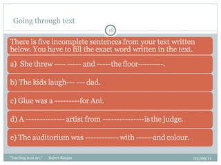 Going through text 03/09/11 "Teaching is an art."  Rajeev Ranjan 