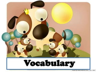 Vocabulary

 
