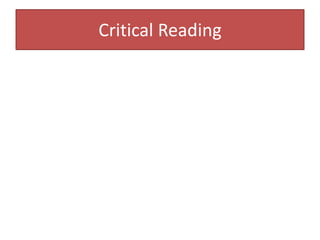 Critical Reading
 