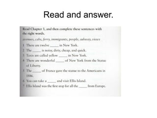 Read and answer.
 