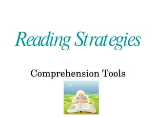 Reading Strategies Comprehension Tools 
