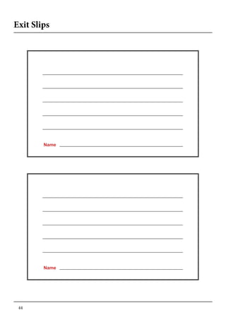 44
	
   	
  
	
  
	
  
	
  
	
  
	
  
	
  
	
  
	
  
	
  
	
  
	
  
	
  
	
  
	
  
	
  
	
  
Name
	
  
	
  
	
  
	
  
	
  
	
  
	
  
	
  
	
  
	
  
	
  
	
  
	
  
	
  
	
  
	
  
	
  
	
  
Name
	
  
Exit Slips
 