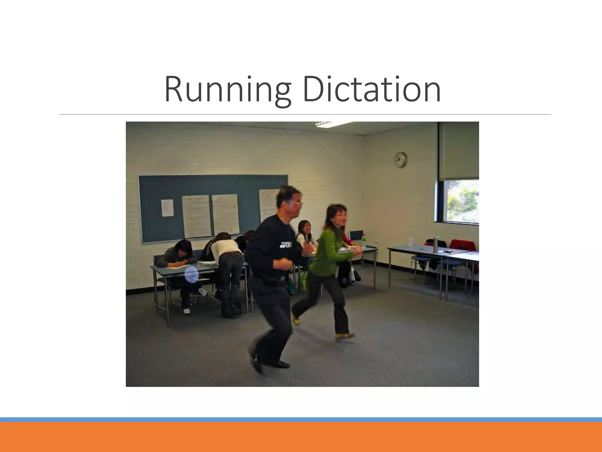 Running Dictation
 