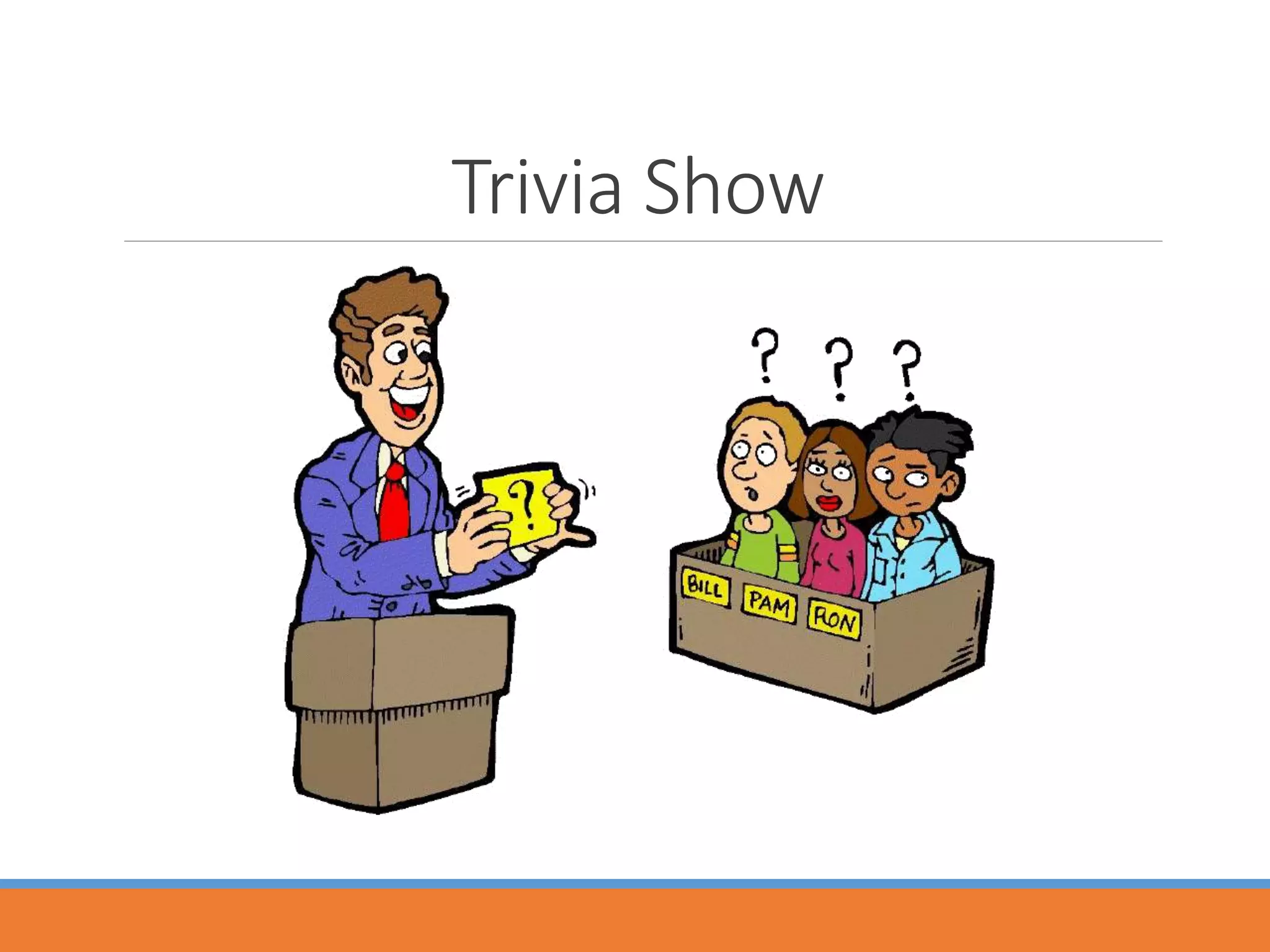 Trivia Show
 