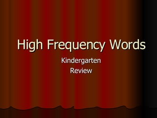 High Frequency Words Kindergarten Review 