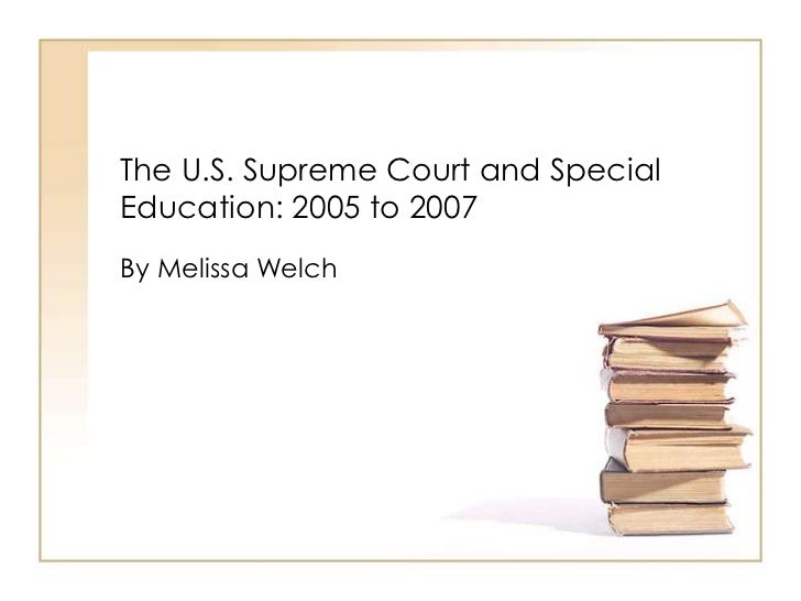 Special Education Case At Supreme Court >> Readings U S Supreme Court Cases In Special Education Special Education Case At Supreme Court >> Readings U S Supreme Court Cases In Special Education