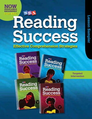 Effective Comprehension Strategies
Reading
Success
Lesson
Sampler
Targeted
Intervention
 