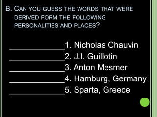 Become familiar with different vocabulary acquisition techniquesA. Match the list of words in Column A with the language (in Column B) from which they were borrowed.BananaChalkMagazineOrangePoodleShampooArabicEast IndiaLatinGermanPersianSpanish
