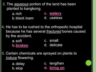 The italicized word in each sentence contains a root. Select the word that means nearly the same as the italicized/underlined word. Write the letter of the correct answer1. The manuscript found in the monastery was written a thousand years ago.codesignal documentsymbol 2. Some fishermen in various parts of the island infringed on the regulation set by the Bureau of Fisheries and Aquatic Resourcesfollowedviolatedmodifiedobeyed 