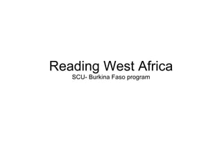 Reading West Africa SCU- Burkina Faso program 