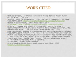  5 syllablesAcostic poems make a word.Write out your name and write a poem to go with it.Picture taken from:http://www.enchantedlearning.com/poetry/acrostic/Write an Acostic poem!