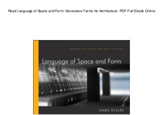 Read Language of Space and Form: Generative Terms for Architecture PDF Full Ebook Online
 