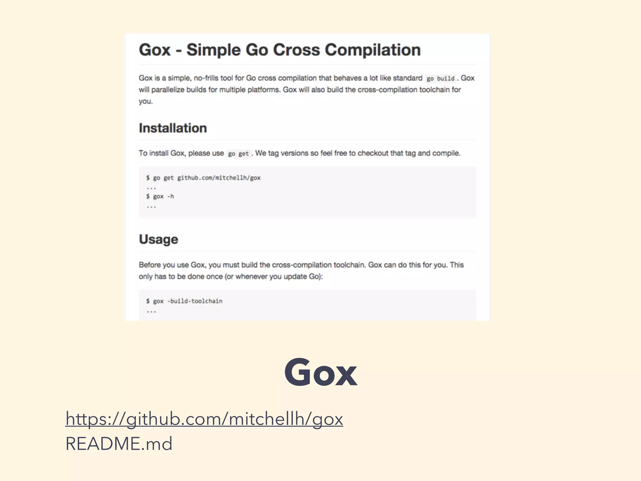 Gox 
https://github.com/mitchellh/gox 
README.md 
 