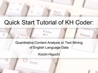 Quick Start Tutorial of KH Coder 2: Quantitative Content Analysis or ...