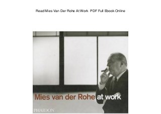 Read Mies Van Der Rohe At Work PDF Full Ebook Online
 