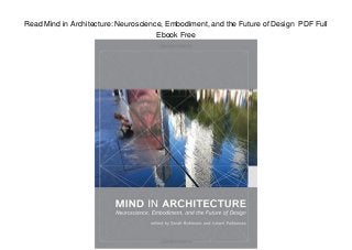 Read Mind in Architecture: Neuroscience, Embodiment, and the Future of Design PDF Full
Ebook Free
 