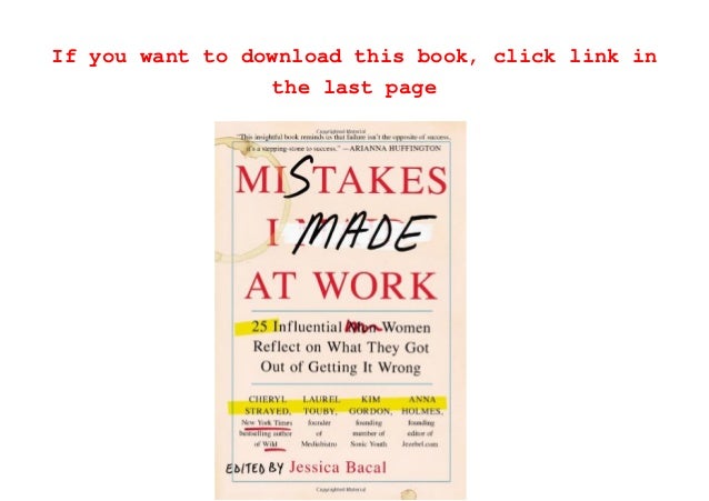 Mistakes-I-Made-at-Work-25-Influential-Women-Reflect-on-What-They-Got-Out-of-Getting-It-Wrong