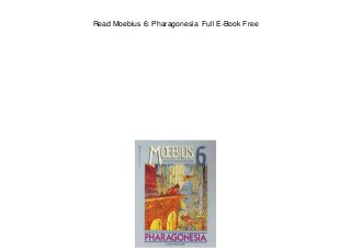 Read Moebius 6: Pharagonesia Full E-Book Free
 