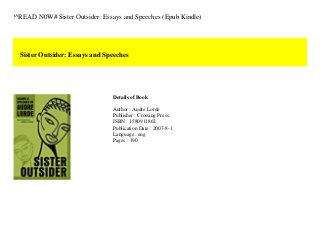 !^READ N0W# Sister Outsider: Essays and Speeches (Epub Kindle)
Sister Outsider: Essays and Speeches
Details of Book
Author : Audre Lorde
Publisher : Crossing Press
ISBN : 1580911862
Publication Date : 2007-8-1
Language : eng
Pages : 190
 