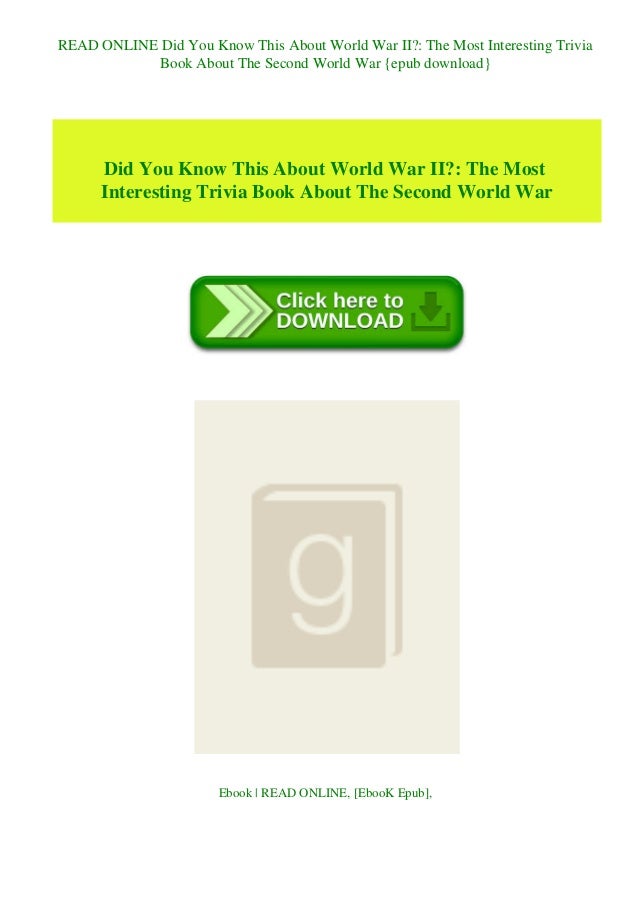 Read Online Did You Know This About World War Ii The Most Interesting