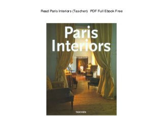 Read Paris Interiors (Taschen) PDF Full Ebook Free
 