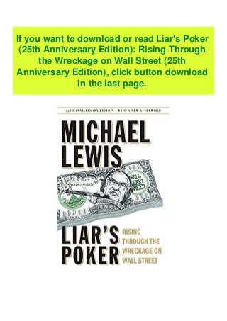 Liars Poker 25th Anniversary Edition Rising Through The Wreckage On Wall Street 25th Anniversary Edition