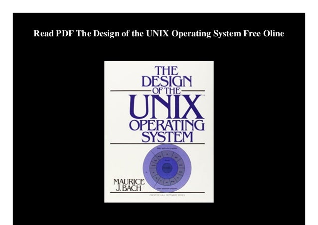 Design Unix Operating System – Design of the UNIX Operating System ...
